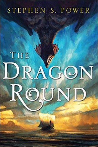 The Dragon Round by Stephen S. Power