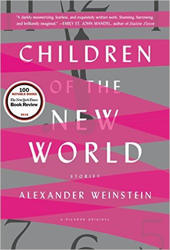 Children of the New World by Alexander Weinstein