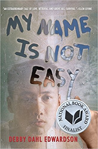 My Name Is Not Easy by Debby Dahl Edwardson