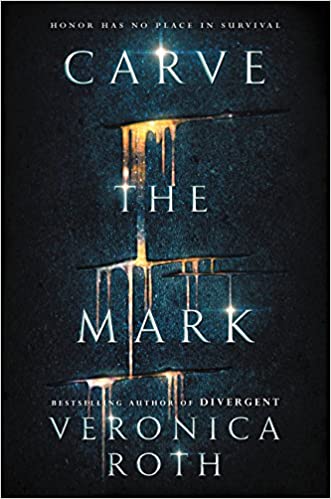 Carve the Mark by Veronica Roth