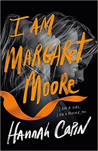 I Am Margaret Moore by Hannah Capin